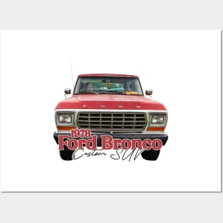 1978 Ford Bronco Custom SUV Posters and Art